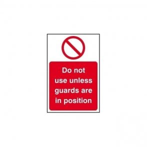 Do Not Use unless Guards are in Position Sign 300 x 200mm - Self Adhesive Vinyl