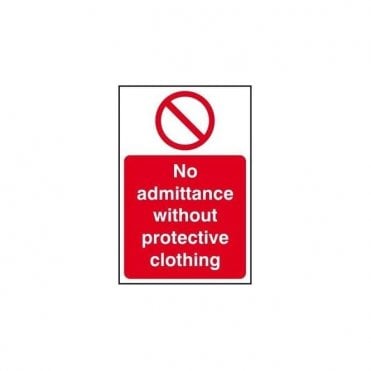 No Admittance without Protective Clothing Sign